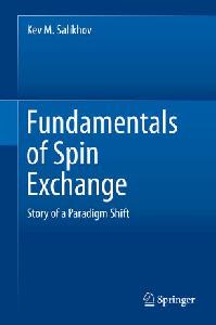 В издательстве Springer вышла новая книга К.М. Салихова: "Fundamentals of Spin Exchange"